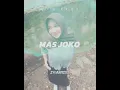 Download Lagu JOGET - MAS JOKO_(EYOZEEY) REMIX ☆