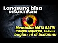 Download Lagu BISA LANGSUNG DI BUKTIKAN - MEMBUKA MATA BATIN TANPA CUKUP  MANTRA TEKAN BAGIAN INI