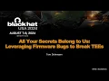 All Your Secrets Belong to Us Leveraging Firmware Bugs to Break TEEs