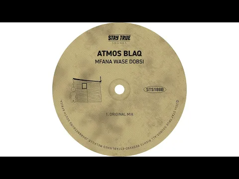 Download MP3 Atmos Blaq - Mfana Wase Dobsi (Original Mix)