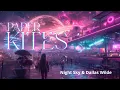 Download Lagu Night Sky \u0026 Dallas Wilde - Paper Kites(Lyrics)ft.Trøves, prod.vs CR☆music