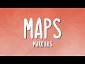 Lagu Maroon 5 - Maps (Lyrics)
