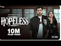 Lagu Hopeless (Official Video) Amanraj Gill | Prem Lata | New Haryanvi Song 2025