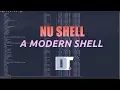 Nu Shell - A Modern Shell For Today s User