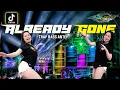 Download Lagu Dj Already Gone Slow Trap Remix🔴Full Bass Horeg || Dj Viral Tiktok Terbaru 2022