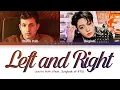 Download Lagu Charlie Puth Jungkook Left and Right Lyrics (찰리 푸스 정국 Left and Right 가사) [Color Coded Lyrics/Eng]