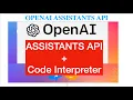 OPENAI ASSISTANTS API WITH CODE INTERPRETER TUTORIALS