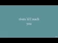 Download Lagu Rivers and Roads | The Head and the Heart | Lyrics ☾☀
