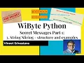 3 Secret Messages 1 String slicing start stop step size in string slicing with examples