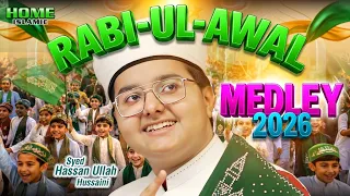 Rabiul Awal Medley | Syed Hassan Ullah Hussaini | Bolo Marhaba | New Rabi Ul Awwal Naat 2026