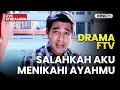 🔴SALAHKAH AKU MENIKAHI AYAHMU | LIVE DRAMA FTV | 16 NOVEMBER 2025
