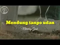 Lagu Mendung Tanpo Udan - Ndarboy Genk ( lirik)