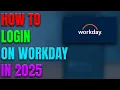How To Login On Workday In 2025