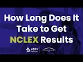 How Long Does It Take to Get NCLEX Results