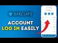How to Login Account in Barclays App 2025