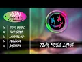 Download Lagu DJ Slow Remix Lyric Awan Axello - 10.000 HOURS, Your Shirt, Wonderland, Drowning, Anywhere