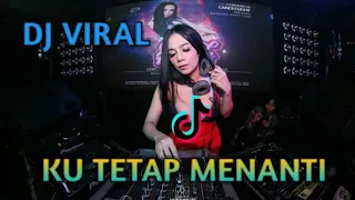 Download DJ KU TETAP MENANTI MP3