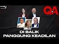 Download Lagu [FULL]  DI BALIK PANGGUNG KEADILAN | Q\u0026A