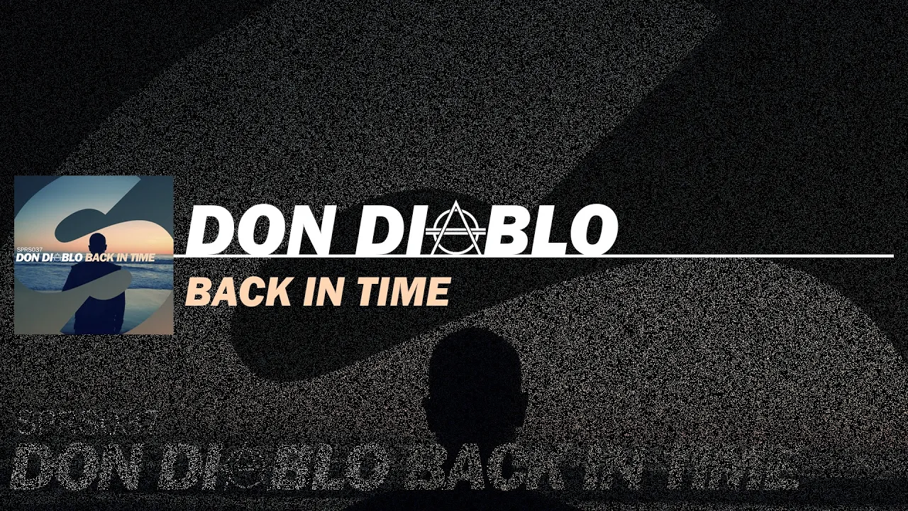 Don Diablo - Back In Time (Extended Mix)
