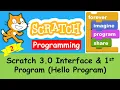 Scratch Tutorial 2 Scratch 3 0 Programming Interface and 1st Program Hello Program