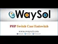 PHP switch case endswitch eWaySol