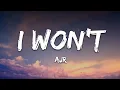Download Lagu AJR - I Won't (Lyrics)