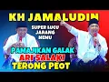 Lagu CERAMAH LUCU KH JAMALUDIN PANDEGLANG TERBARU