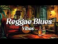 Download Lagu 1 Hour Chill Reggae Blues Fusion for Work \u0026 Study