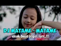 Download Lagu DJ matame - matame • dj full bass • dj enak buat joget • dj viral tik-tok (JBBC)