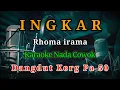 Lagu INGKAR_RHOMA IRAMA