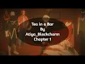 Tea in a Bar by Aitya - Blackcharm Chapter 1
