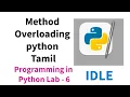 Python Lab - 6 Method Overloading in Python Tamil programming in python Lab