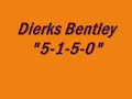 Dierks Bentley- 5-1-5-0 (Great Quality)