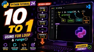 Python Tutorial 24 Print Numbers from 10 to 1 Using for Loop Complete Dry Run