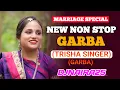 Download Lagu MARREIAGE SPECIAL NEW NON STOP GARBA |GARBA 2024 DJ | TRISHA SINGER GARBA DJNAIRA25