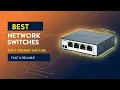 Top 5 Best Ethernet Switches 2026 Fast Reliable Network Upgrade