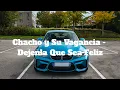 Chacho y Su Vagancia - Dejenla Que Sea Feliz