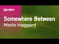 Download Lagu Somewhere Between - Merle Haggard | Karaoke Version | KaraFun
