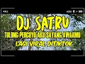 DJ TULONG PERCOYO AKU SAYANG AWAKMU | DJ SATRU VIRAL DI TIKTOK
