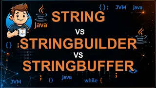 50 - String vs StringBuilder vs StringBuffer in Java Complete Comparison
