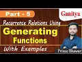 Generating Functions in Discrete Mathematics Solving Reccurence Relation using Generating Function