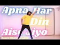 Download Lagu Apna Har Din Aise Jiyo Dance | Dance On Positivity \u0026 Happiness | Golmaal 3 | Easy Dance Choreography