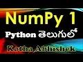 NumPy in Python in Telugu by Kotha Abhishek
