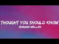 Morgan Wallen - Thought You Should Know (Lyrics)