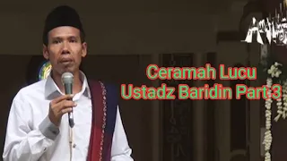 Download Ceramah Lucu  Ustadz Baridin Part 3 MP3