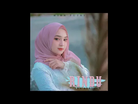 Download MP3 Mira Putri - Rindu Tiada Bertuan (Audio)