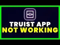 How to Fix Truist Mobile App Not Working FIXED