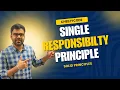 SOLID Principles Single Responsibility Principle - SRP Low Level Design