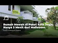 Download Lagu RUMAH MEWAH DI PUSAT KOTA JOGJA, HANYA 3 MENIT DARI KAWASAN MALIOBORO - RAY WHITE