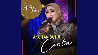 Download Aku Tak Butuh Cinta MP3